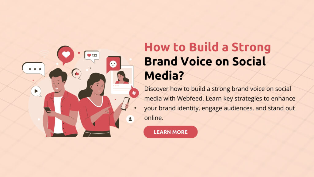 How to Build a Strong Brand Voice on Social Media?