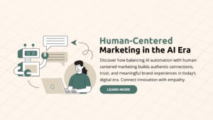 Human-Centered Marketing in the AI Era