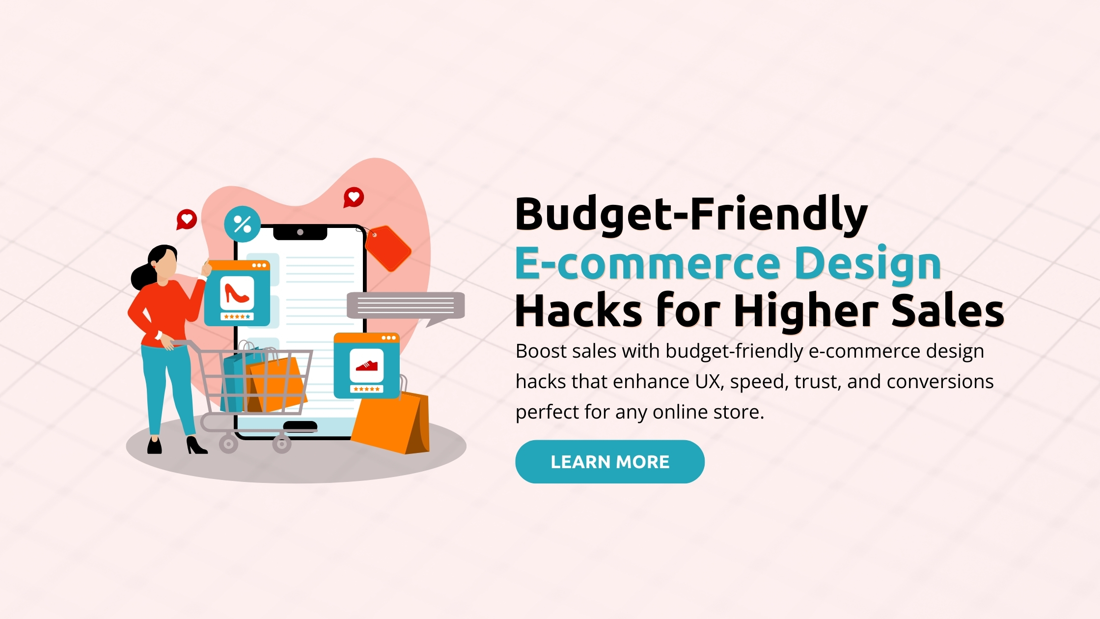 You are currently viewing Budget-Friendly E-commerce Design Hacks for Higher Sales