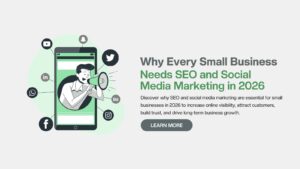 Why Every Small Business Needs SEO and Social Media Marketing in 2026 